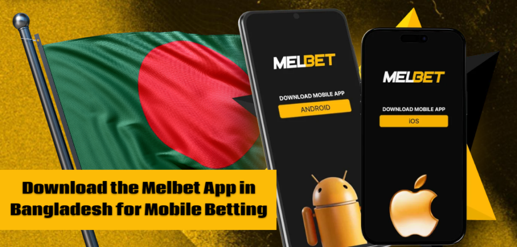 How to Download the Melbet App in Bangladesh